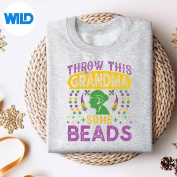 Throw This Grandma Some Beads New Orleans Nola Mardi Gras PNG SVG for Cricut 4 ThrowThisGrandmaSomeBeadsNewOrleansNolaMardiGrassweater