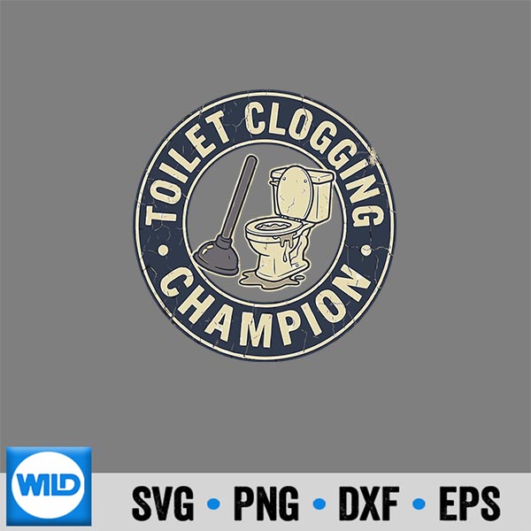 ToiletCloggingChampionCuteVintage