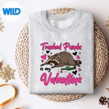TrashedPandaIsMyValentineRaccoonMemeCouplessweater