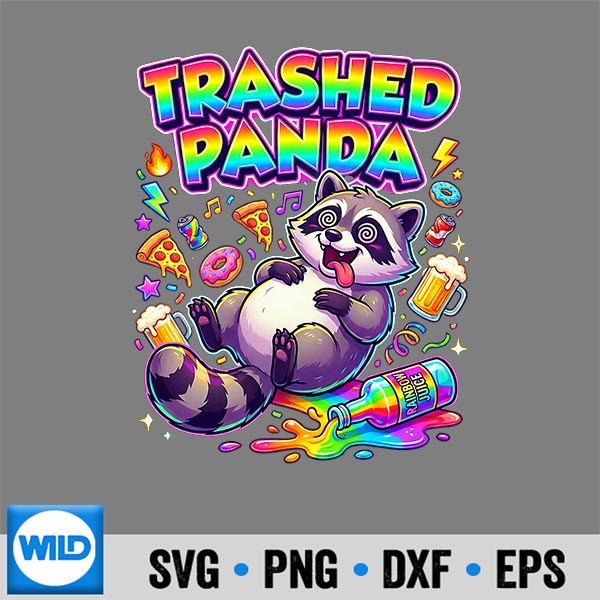 Trashed Panda Racoon Gets Drunk Sarcastic Humour Design for Cricut 6 TrashedPandaRacoonGetsDrunkSarcasticHumour