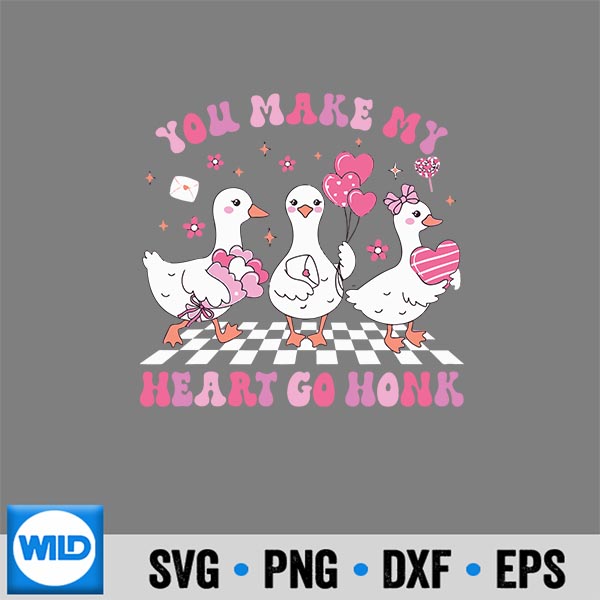 ValentineYouMakeMyHeartGoHonkSillyGooseGirl
