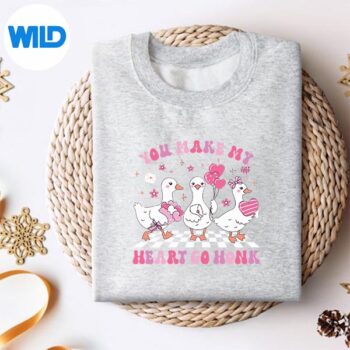 ValentineYouMakeMyHeartGoHonkSillyGooseGirlsweater