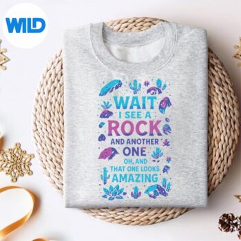 Wait I See A Rock Geode Lover Geologist SVG PNG 4 WaitISeeARockGeodeLoverGeologistsweater