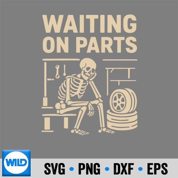 WaitingOnPartsSkeletonAutoMechanicTechnician