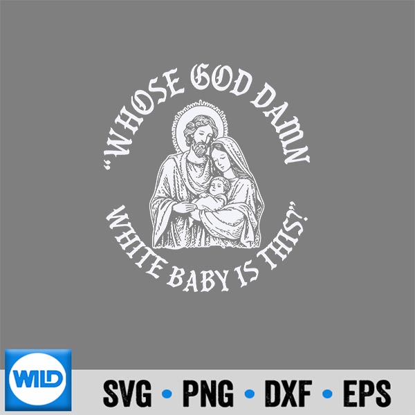 WhoseGodDamnWhiteBabyIsThisHumorForSarcastic 1