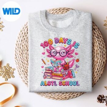 100 Days Is Alotl School Axolotl Girls 100 Days Of School Cut File 4 100DaysIsAlotlSchoolAxolotlGirls100DaysOfSchoolsweater