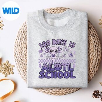 100thDayOfSchool100DaysIsAlotlSchoolAxolotlsweater