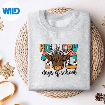 100thDayOfSchoolHolyCowHighland100Dayssweater