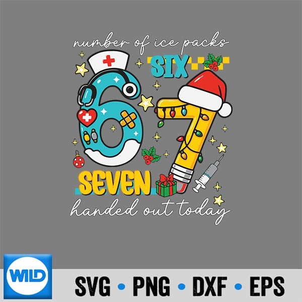 67 School Nurse Christmas Six Seven School Nursing PNG SVG for Cricut 1 67 School Nurse Christmas Six Seven School Nursing PNG SVG for Cricut