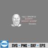 All I Know Is Scotty Doesnt Know Socrates SVG PNG Digital Design 7 AllIKnowIsScottyDoesntKnowSocrates