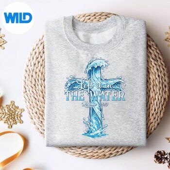 BaptismChristianLeftItInTheWatersweater