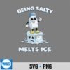 Being Salty Melts Ice Vintage Humor PNG SVG for Cricut 6 BeingSaltyMeltsIceVintageHumor
