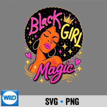 Black Girl Magic Afro Queen Melanin Empowerment SVG PNG Digital Design