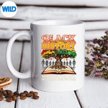 BlackHistoryHonoringThePastInspiringThefuturemug