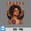 BlackHistoryJuneteenthBlackUnapologeticallyDope