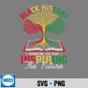 Black History Month Honoring Past Inspiring Future Love Cut File 6 BlackHistoryMonthHonoringPastInspiringFutureLove