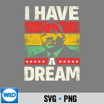 Black History Month Martin Have Dream Luther King Day SVG PNG