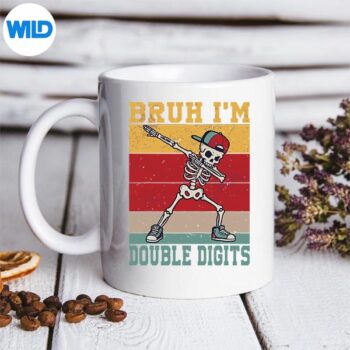 Bruh Im Double Digits 10 Year Old 10 SVG PNG Digital Design 5 BruhImDoubleDigits10YearOld10mug 1