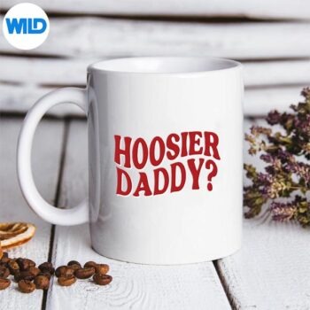 Cool Hoosier Daddy Throwback Cute Retro Souvenir Digital Design 5 CoolHoosierDaddyThrowbackCuteRetroSouvenirmug