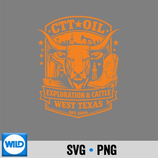 Ctt Oil Exploration Cattle Company Texas Funny Design for Cricut 1 Ctt Oil Exploration Cattle Company Texas Funny Design for Cricut