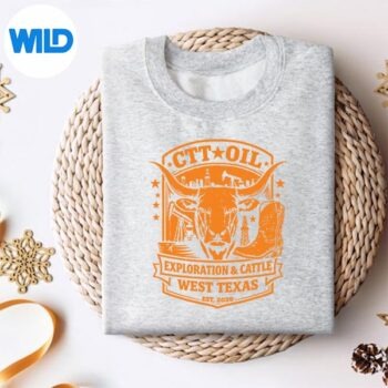 Ctt Oil Exploration Cattle Company Texas Funny Design for Cricut 4 CttOilExplorationCattleCompanyTexasFunnysweater