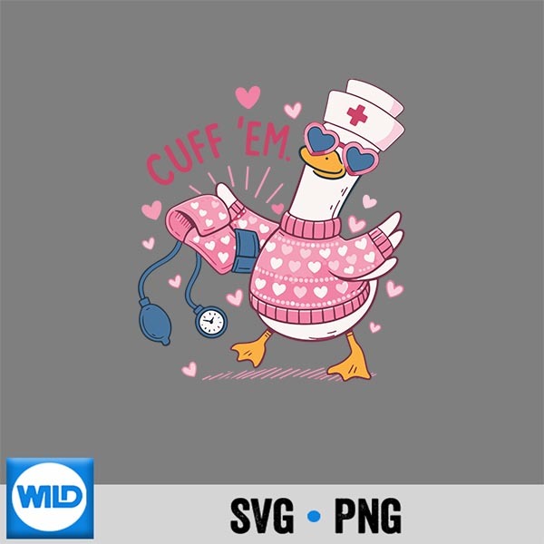 Cuff Em Goose Nurse Valentine Silly Goose Er Nurse PNG SVG for Cricut 1 Cuff Em Goose Nurse Valentine Silly Goose Er Nurse PNG SVG for Cricut