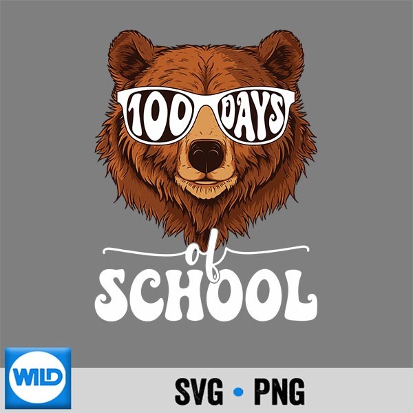 Cute 100 Days Of School Bear 100th Day Of School Silhouette SVG PNG 1 Cute 100 Days Of School Bear 100th Day Of School Silhouette SVG PNG