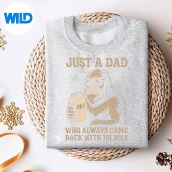 Dad Bigfoot Just A Dad Who Always Came Back With Milk SVG PNG Download 4 DadBigfootJustADadWhoAlwaysCameBackWithMilksweater