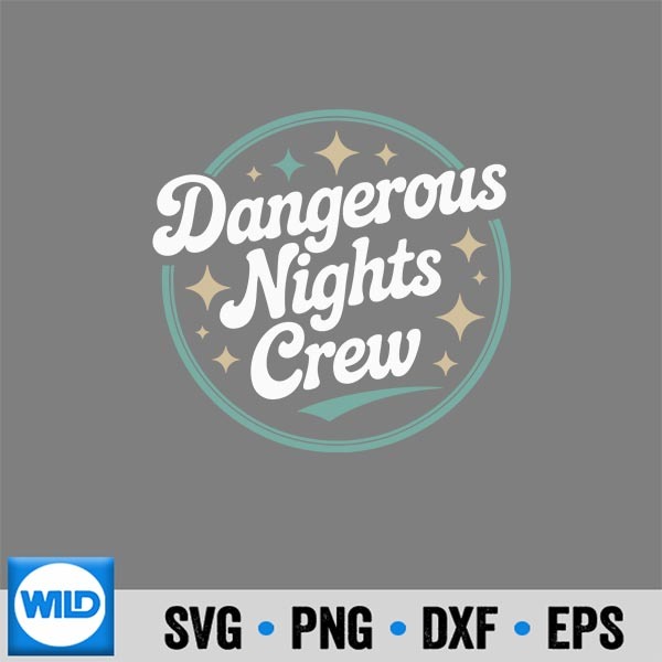 Dangerous Nights Crew I Think You Should Leave Comedy Fan SVG PNG Digital Design 6 DangerousNightsCrewIThinkYouShouldLeaveComedyFan 1