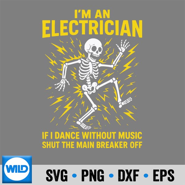 ElectricianImAnElectricianIfIDanceWithoutMusic