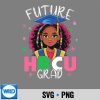 Future Hbcu Grad Black Girl Afro Black History Month SVG PNG Download 7 FutureHbcuGradBlackGirlAfroBlackHistoryMonth