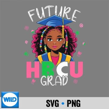 Future Hbcu Grad Black Girl Afro Black History Month SVG PNG Download