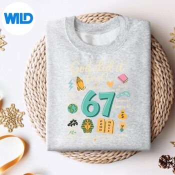 GodDidItFirst67BibleVerseFaithChristiansweater