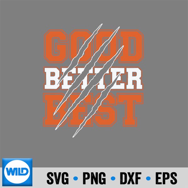 Good Better Best Motivational Vintage SVG PNG Download 7 GoodBetterBestMotivationalVintage