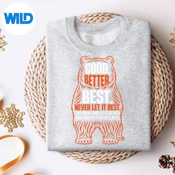 Good Better Best Never Let It Rest Bears Motivation Saying Silhouette SVG PNG 2 Good Better Best Never Let It Rest Bears Motivation Saying Silhouette SVG PNG - Image 2
