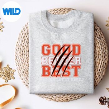 Good Better Best Never Let It Rest Motivation Bear Claws SVG PNG Digital Download 4 GoodBetterBestNeverLetItRestMotivationBearClawssweater