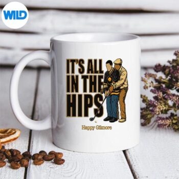 HappyGilmore30thAnniversaryItsAllInTheHipsmug