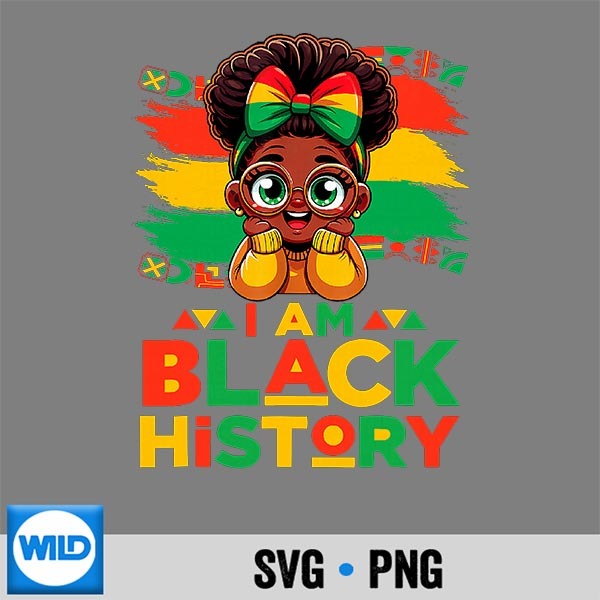 I Am Black History Month Black Melanin Girl SVG PNG Cut File 1 I Am Black History Month Black Melanin Girl SVG PNG Cut File