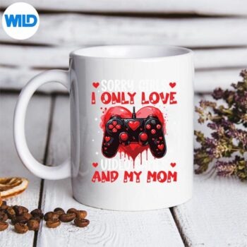 IOnlyLoveVideoGamesAndMyMomValentinesmug