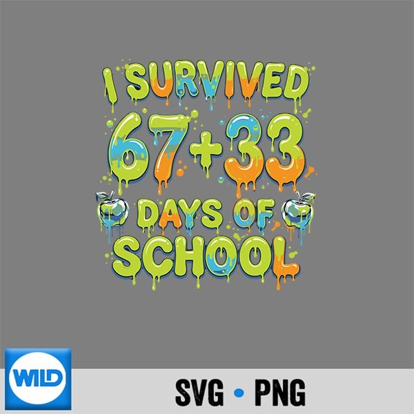I Survived 67 33 Days Of School Youth 100th Day Silhouette SVG PNG Cut File 1 I Survived 67 33 Days Of School Youth 100th Day Silhouette SVG PNG Cut File