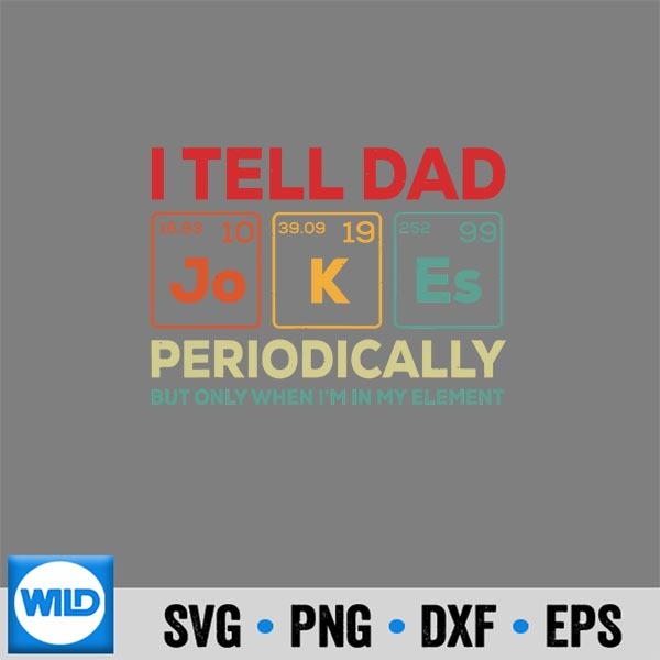 I Tell Dad Jokes Periodically Element Vintage Fathers Day SVG PNG Digital Design 1 I Tell Dad Jokes Periodically Element Vintage Fathers Day SVG PNG Digital Design