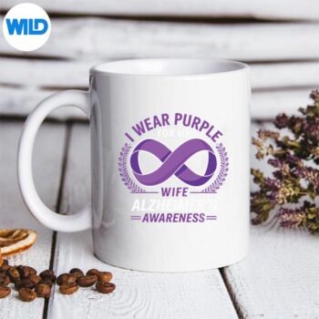 IWearPurpleForMyWifeAlzheimerAwarenessMonthmug