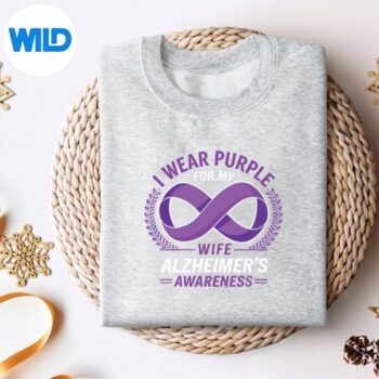IWearPurpleForMyWifeAlzheimerAwarenessMonthsweater