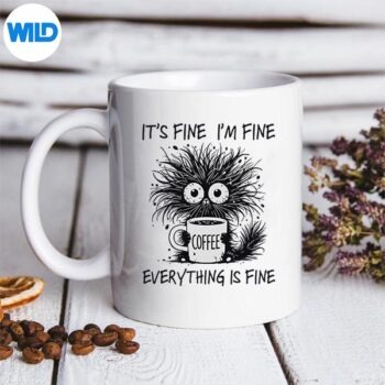 ItsFineImFineEverythingIsFineCatCoffeemug