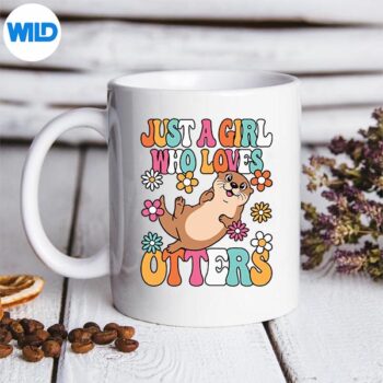 Just A Girl Who Loves Otters Cute Otter PNG SVG for Cricut 5 JustAGirlWhoLovesOttersCuteOttermug