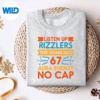 ListenUpRizzlersSigma67NoCapAurasweater