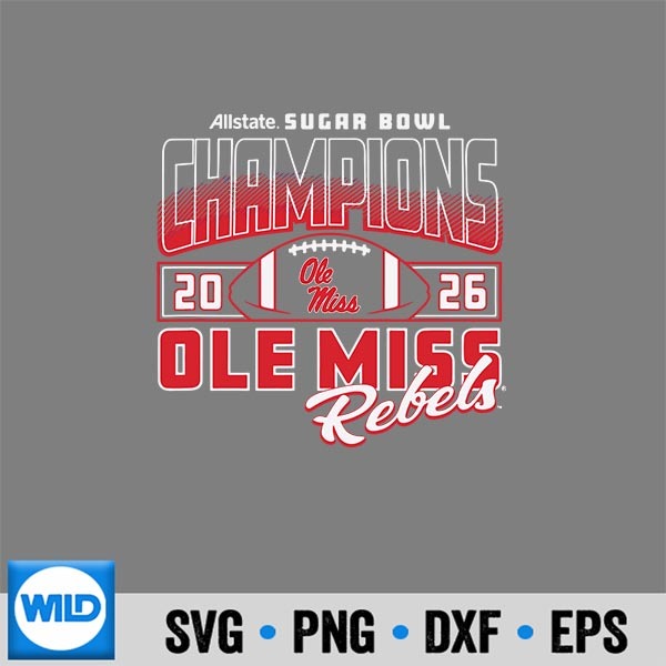 Mississippi Ole Miss Rebels Sugar Bowl Champs 2026 Cfp Navy Design for Cricut 1 Mississippi Ole Miss Rebels Sugar Bowl Champs 2026 Cfp Navy Design for Cricut
