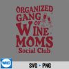 OrganizedGangOfWineMomsWineLoversSocialClub