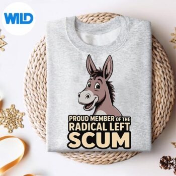 ProudMemberOfTheRadicalLeftScumsweater