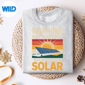 RenewableEnergyRandomlyTalkSolarPanelSolarTechniciansweater